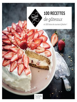 cover image of 100 Recettes de gâteaux